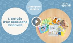 L'arrivée d'un bébé dans la famille
