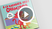 À la garderie avec Chaminou