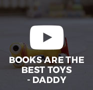 BOOKS ARE THE BEST TOYS - Daddy