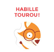Habille Tourou!