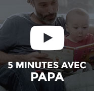 5 minutes par jour - Papa